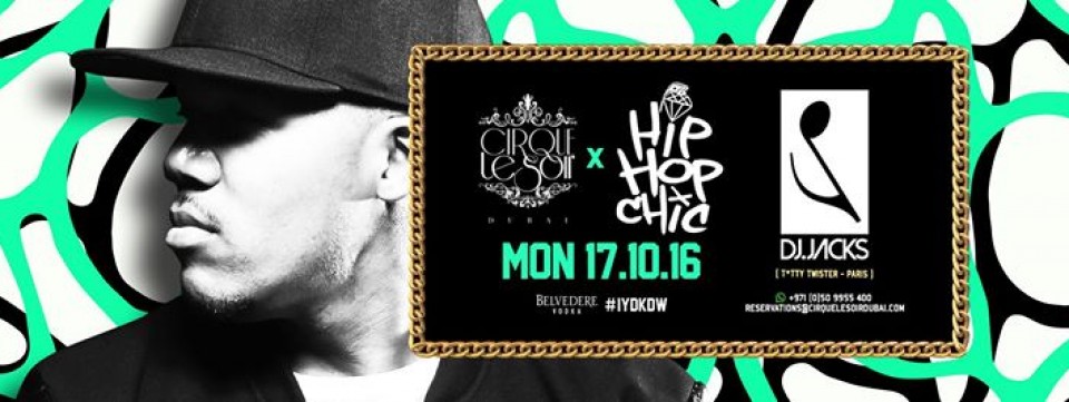 HIP HOP CHIC w/ DJ JACKS (T*tty Twister - Paris) - Platinumlist.net
