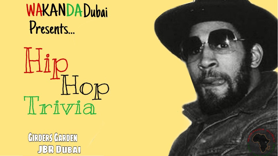 Hip Hop Trivia DXB (13.Feb.2019)