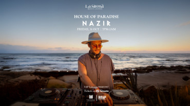 House Of Paradise Present DJ Nazir at La Sirena Beach Lounge House Of Paradise Present DJ Nazir at La Sirena Beach Lounge