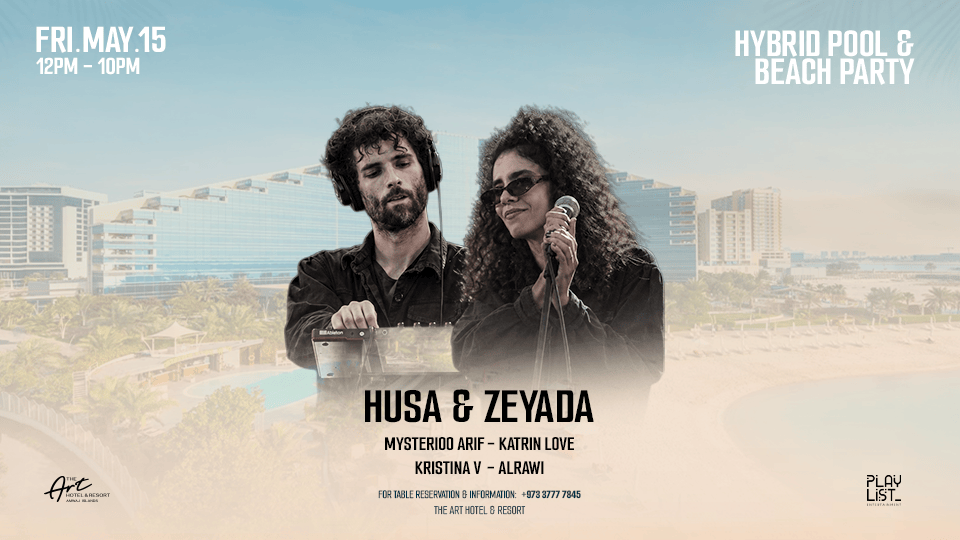 HUSA & ZEYADA LIVE [POOL & BEACH PARTY] at The Art Hotel Amwaj