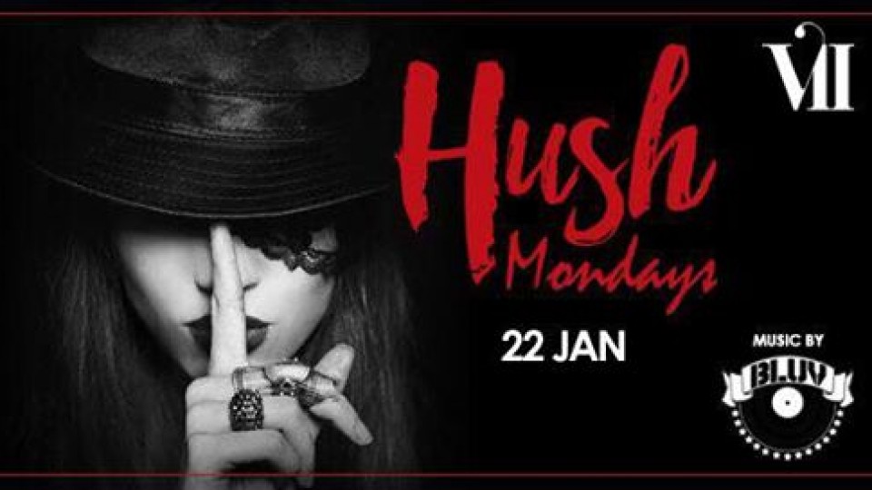 HUSH Mondays at The Vii Club