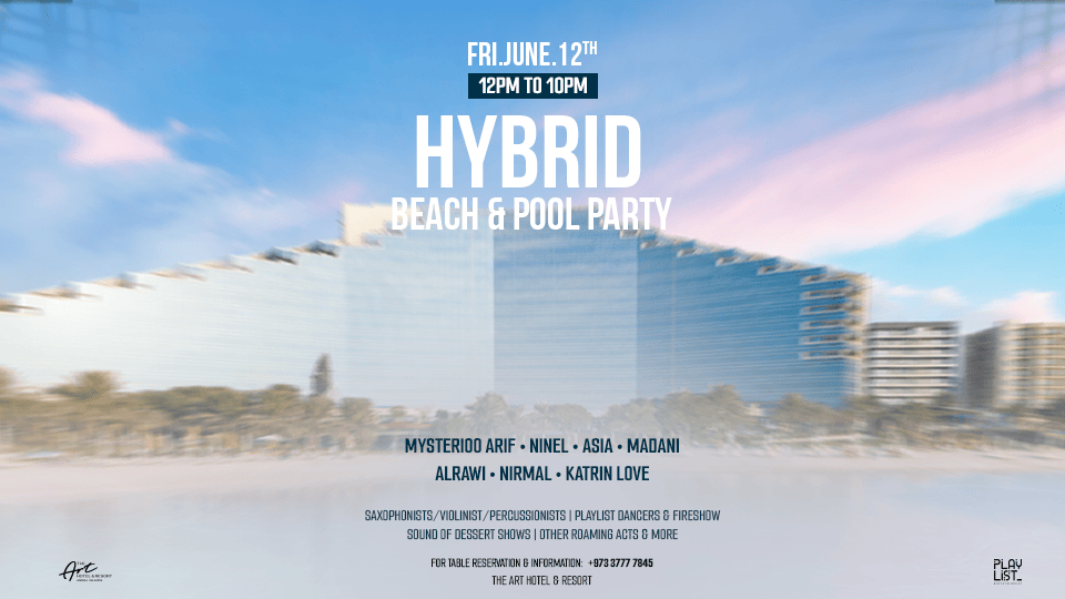 Hybrid Pool & Beach Party at The Art Hotel & Resort Amwaj Islands