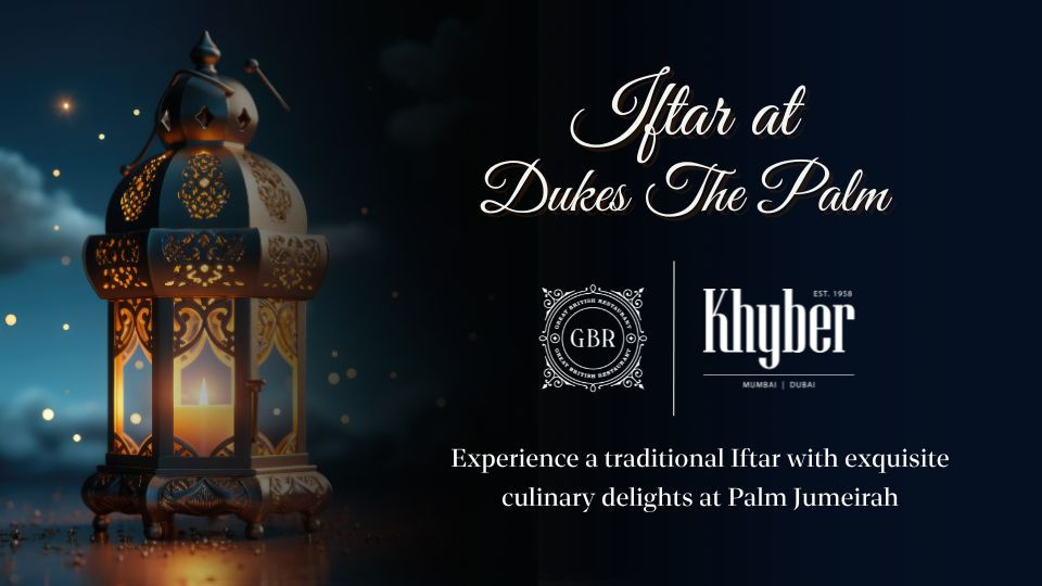Iftar at Dukes The Palm, Dubai