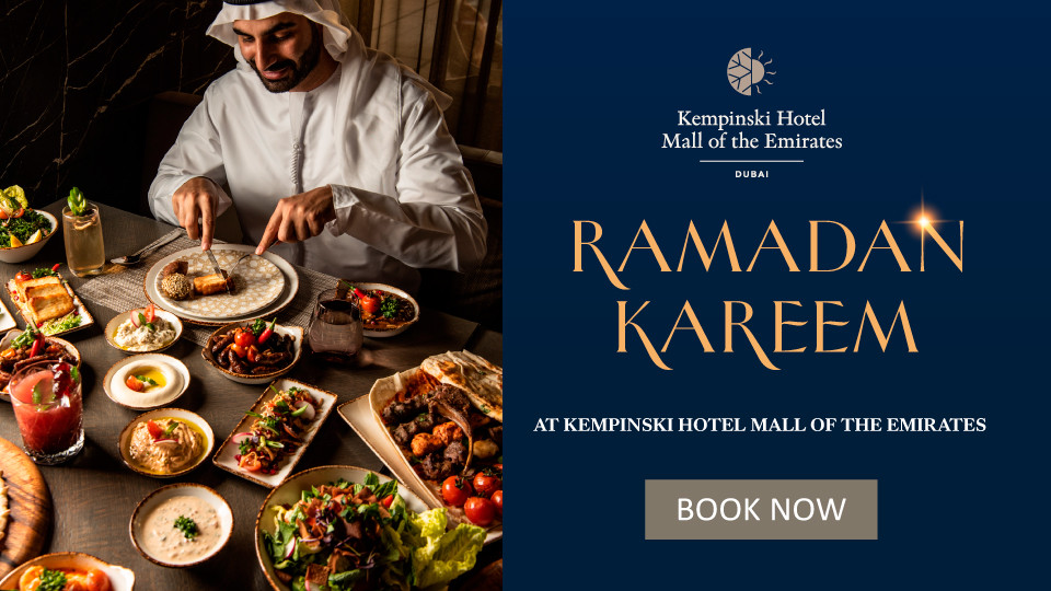 Iftar at Kempinski Hotel Mall of The Emirates