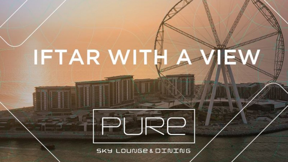 Iftar with a view at Pure Sky Lounge Iftar with a view at Pure Sky Lounge