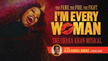 I'm Every Woman - The Chaka Khan Musical in London