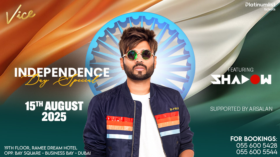 Independence Day Special at Vice in Dubai 2025 United Arab Emirates