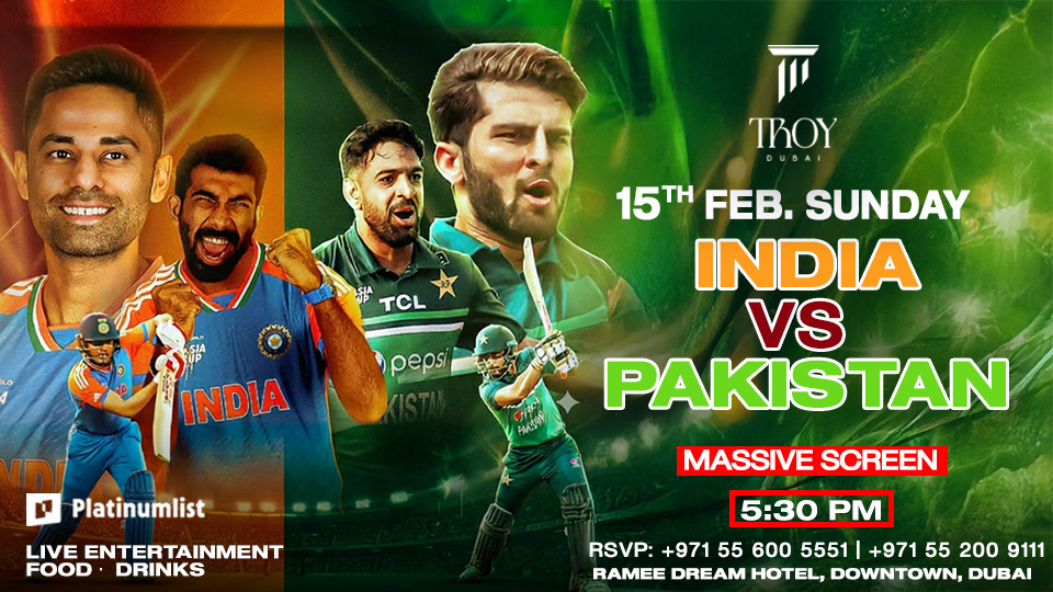 India vs. Pakistan Live Screening Sunday Cricket Match at Troy in Dubai
