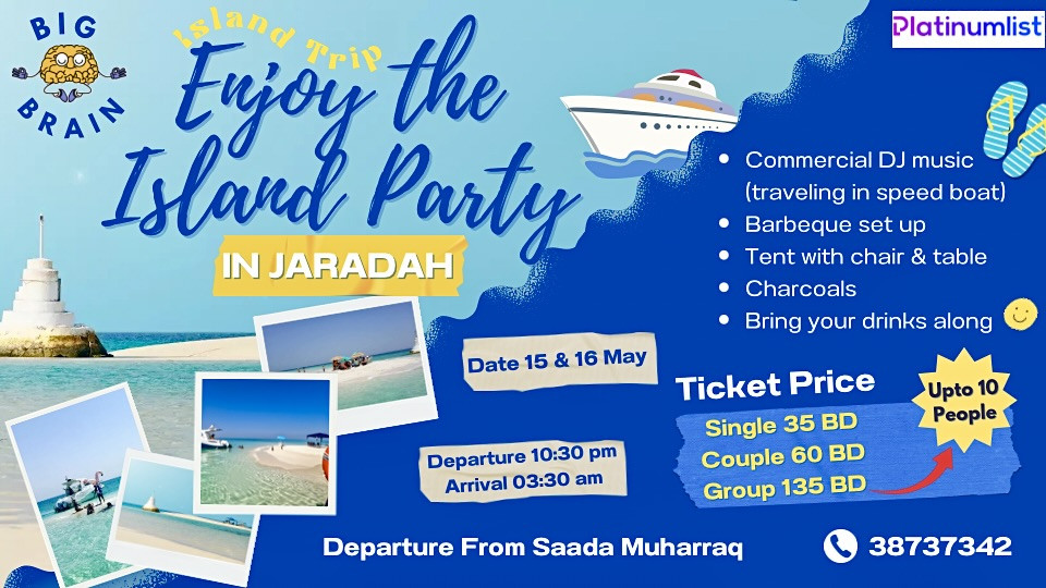 Island Trip –  Enjoy the Island Party in Jaradah 2025 Bahrain