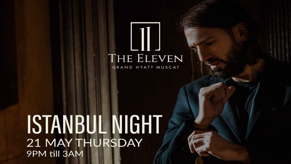 Istanbul Night at Grand Hyatt Muscat
