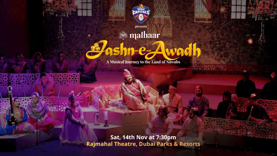 Jashn-e-Awadh – A Musical Journey to the Land of Nawabs in Dubai