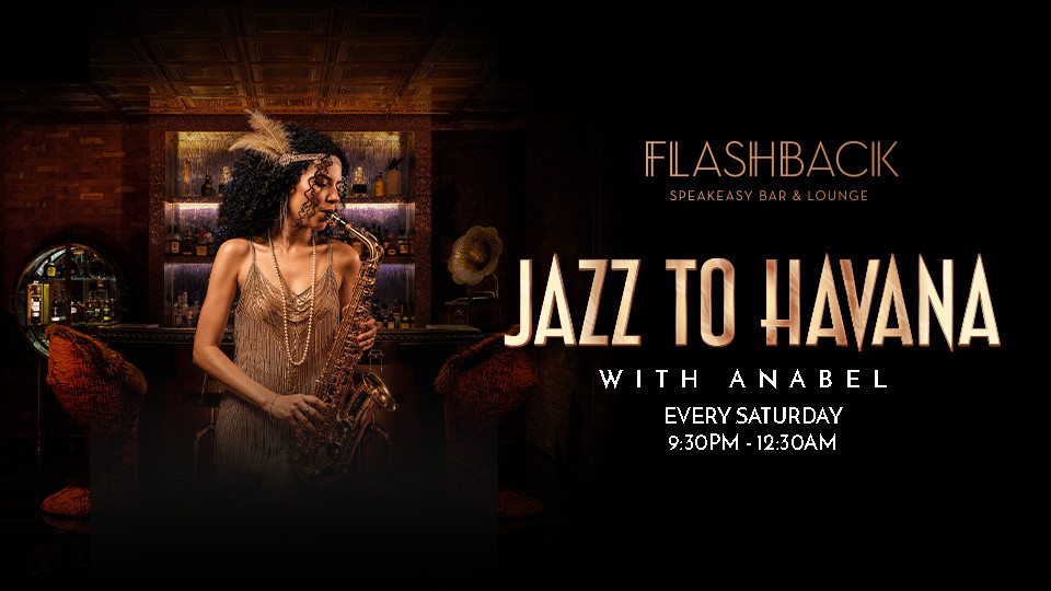 Jazz to Havana with Anabel at Flashback Speakeasy 2026 United Arab Emirates