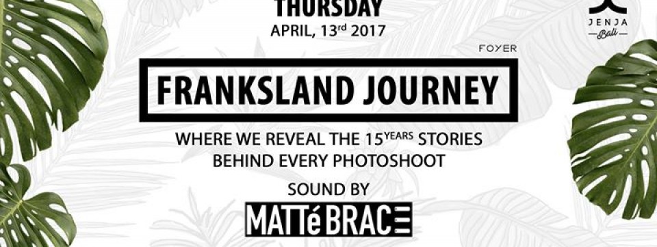 Jenja Foyer X Franksland Journey