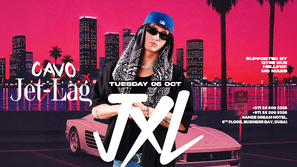 Jet-lag Presents DJ JXL at Dubai