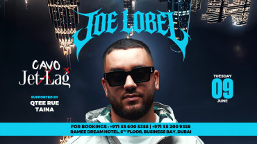 Jet-Lag Presents Joe Lobel at Cavo in Dubai