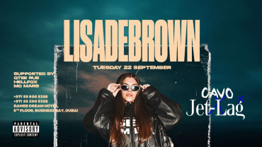 Jet-Lag présente Lisadebrown à Dubaï