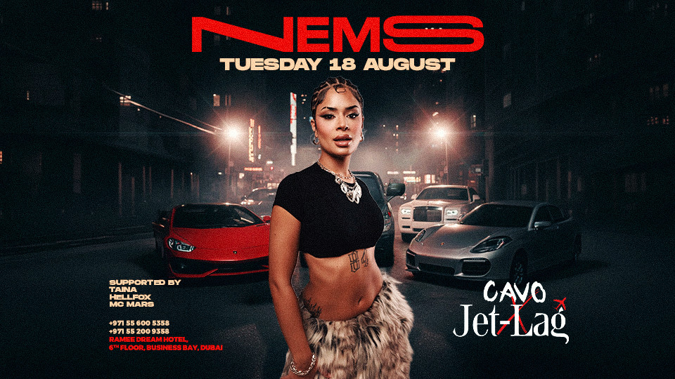 Jet-Lag Presents NEMS in Dubai