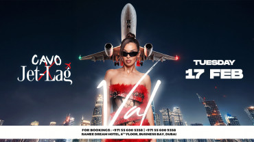 Jet-Lag Presents VAL at Cavo in Dubai