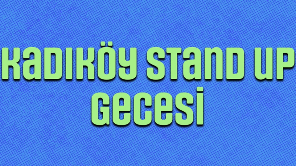 Kadıköy Stand-up Gecesi in Istanbul