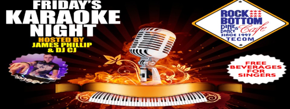 Karaoke Fridays hosted by James Phillips followed by DJ-CJ