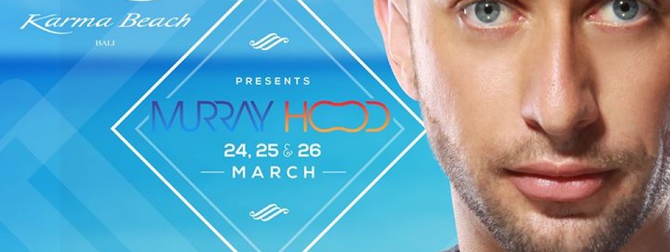 Karma Beach Bali presents Murray Hood