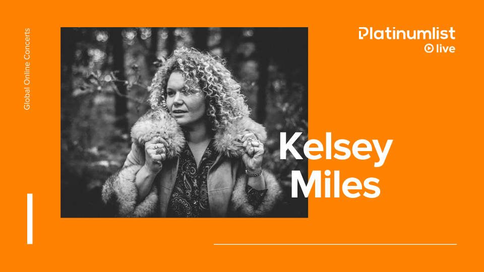 Kelsey Miles LIVE | April 15, 9PM GMT
