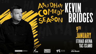 GME Events presents Kevin Bridges at Etihad Arena in Abu Dhabi GME Events presents Kevin Bridges at Etihad Arena in Abu Dhabi
