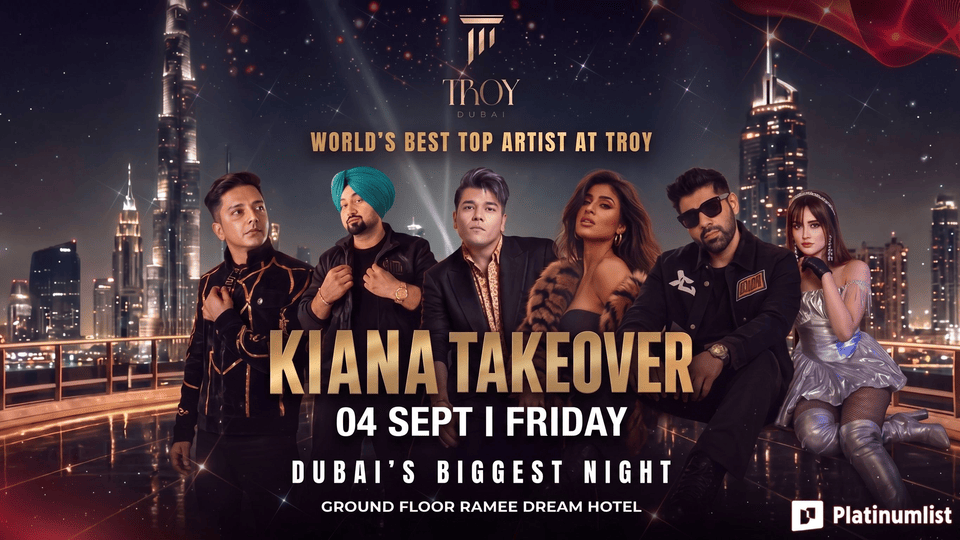 Kiana Takeover at Troy in Dubai