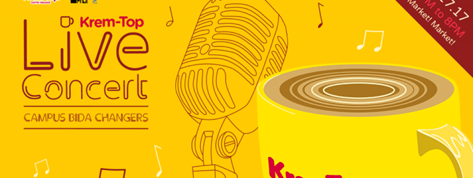 Krem-Top Live Concert: Campus Bida Changers