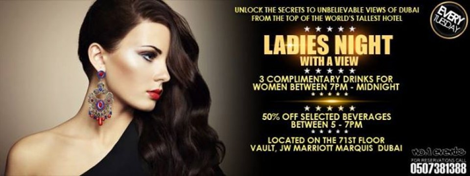 Ladies Night - Top Of The World's Tallest Hotel Ladies Night - Top Of The World's Tallest Hotel