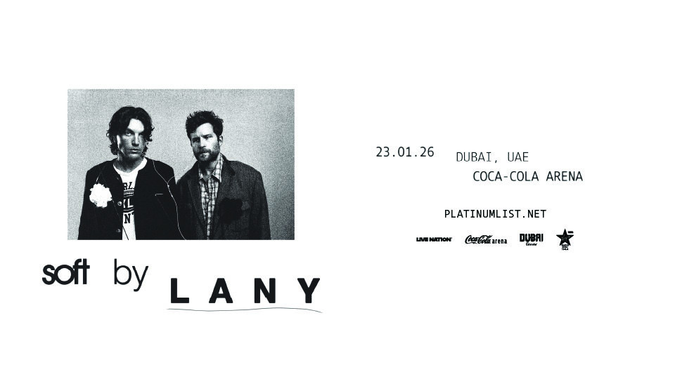 Lany - Soft World Tour in Dubai Lany - Soft World Tour in Dubai