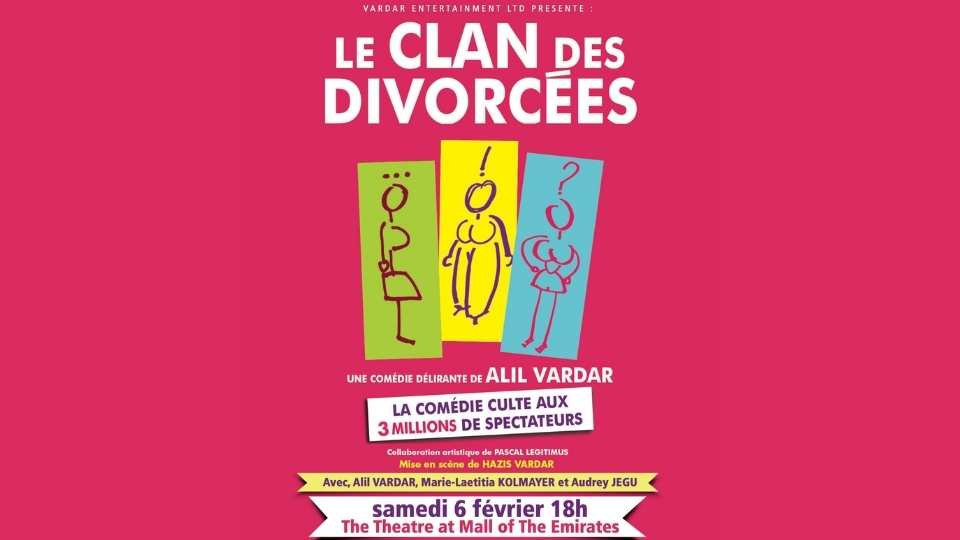 LE CLAN DES DIVORCEES at The Theater - Mall Of Emirates