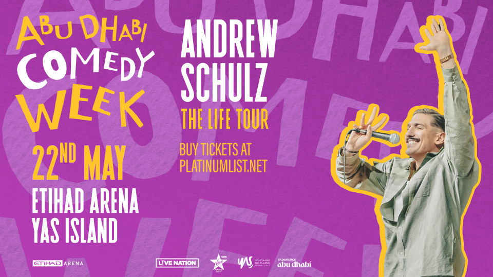 Andrew Schulz - The Life Tour at Etihad Arena in Abu Dhabi