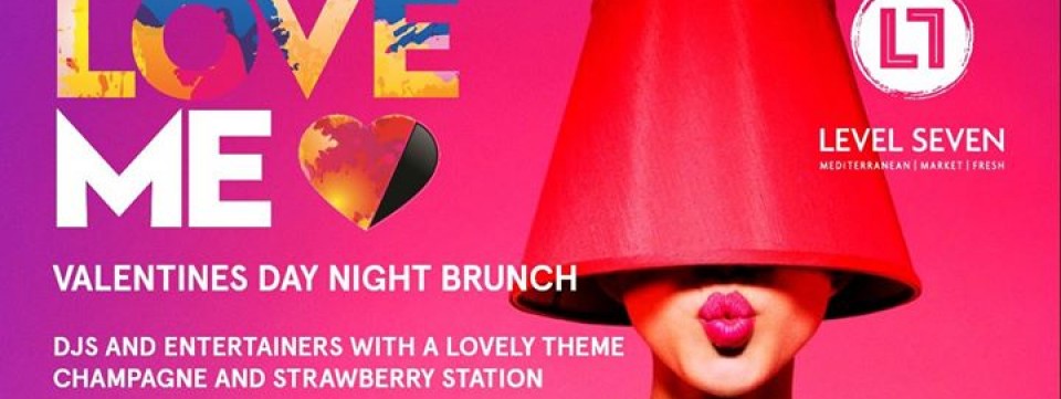 Love Me Valentines Night Brunch Love Me Valentines Night Brunch