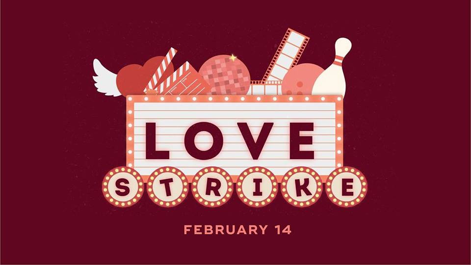 Love Strike - Valentine's Day Special at DBC Love Strike - Valentine's Day Special at DBC