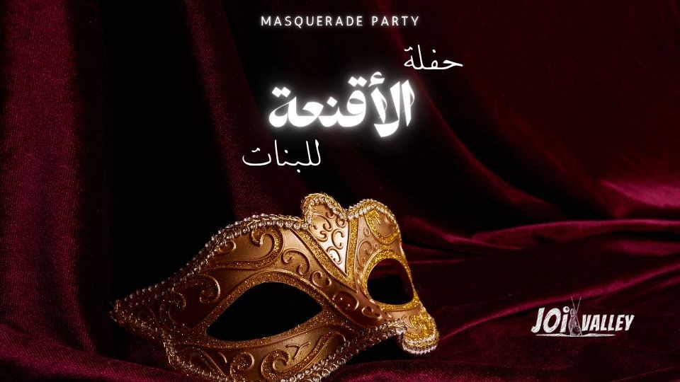 Masquerade Party at Joi Valley in Taif