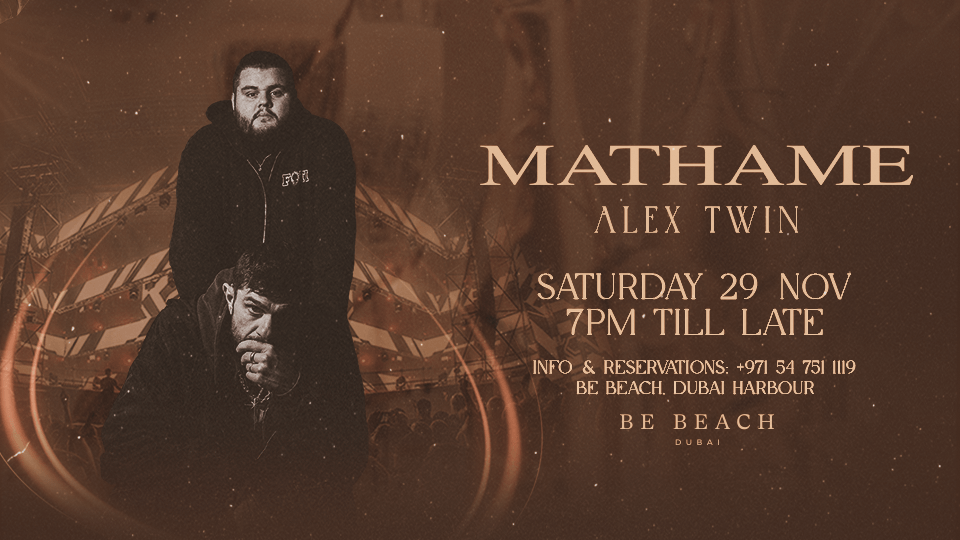 Mathame at Be Beach Dubai 2025 United Arab Emirates