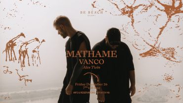 Mathame & Vanco at Be Beach Dubai