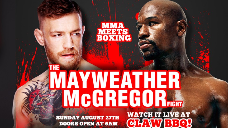 Mayweather v McGregor Live @ CLAW BBQ
