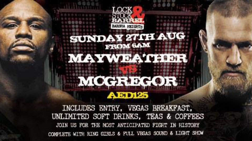 Mayweather v McGregor LIVE at Lock, Stock & Barrel Mayweather v McGregor LIVE at Lock, Stock & Barrel