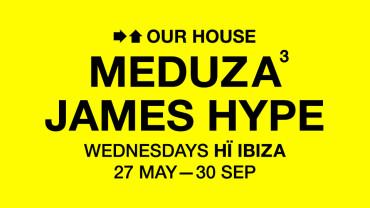 Meduza & James Hype Present Our House