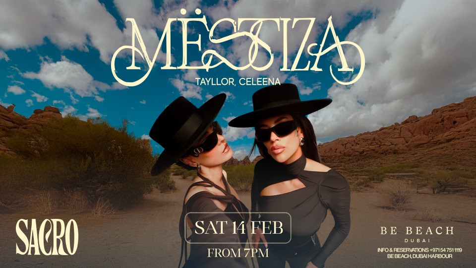 Mëstiza brings Sacro to Be Beach Dubai