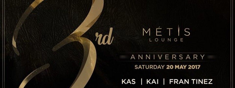 MÉTIS Lounge 3rd Anniversary Party