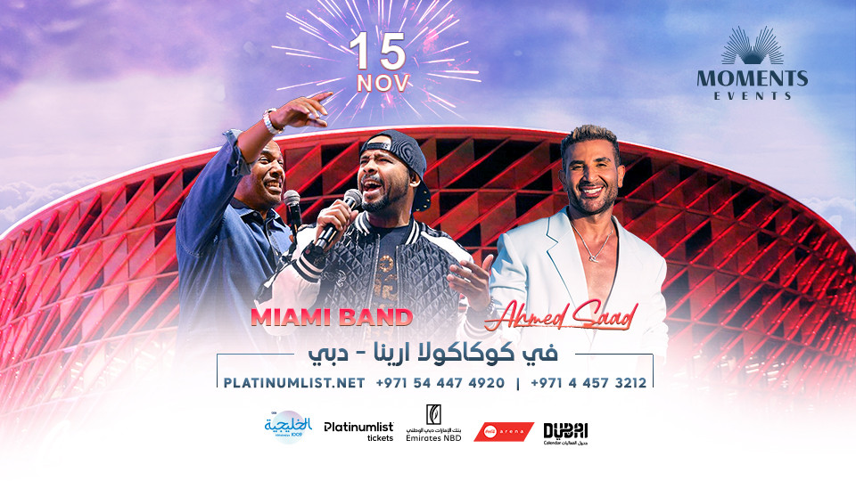 Miami Band & Ahmed Saad Live in Dubai Tickets, 2024 Arabic Event