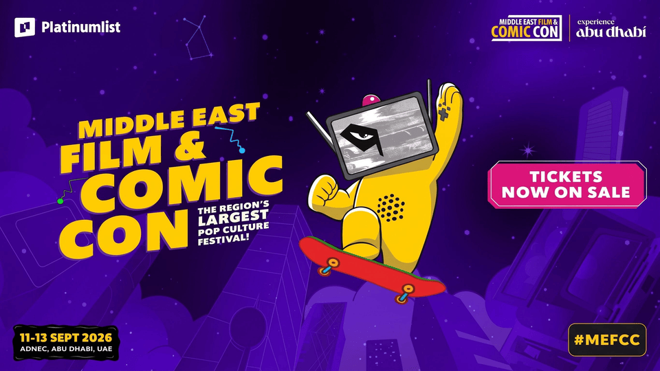 Middle East Film & Comic Con 2026 (MEFCC) in Abu Dhabi Middle East Film & Comic Con 2026 (MEFCC) in Abu Dhabi