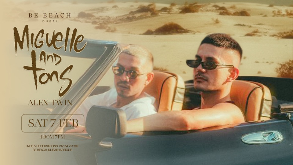 Miguelle & Tons at Be Beach Dubai