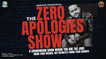 Miqdaad Dohadwala: The Zero Apologies Show in Calexico, Bahrain