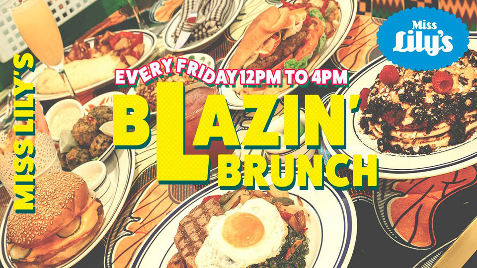 Miss Lily's Blazin' Brunch Miss Lily's Blazin' Brunch