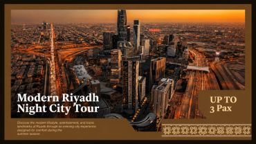 Modern Riyadh Night City Tour (up to 3 pax) Modern Riyadh Night City Tour (up to 3 pax)