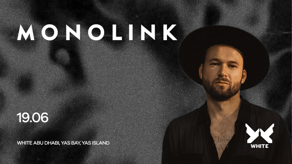 Monolink at WHITE Abu Dhabi